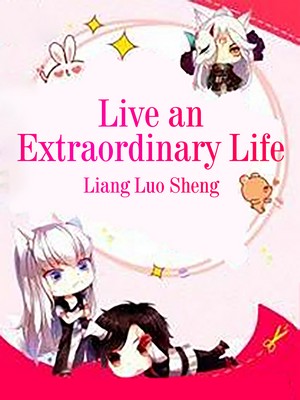 Live an Extraordinary Life