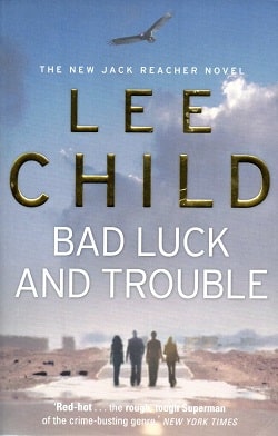 Bad Luck and Trouble (Jack Reacher 11)